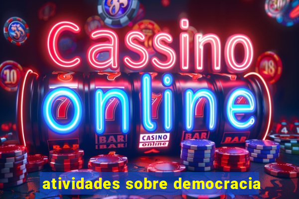 atividades sobre democracia